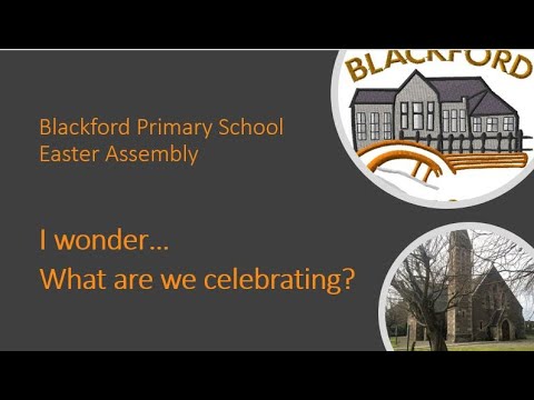 Blackford Primary School Easter Assembly 2021