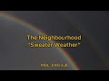 The Neighbourhood Sweater Weather MGL ENG Sub