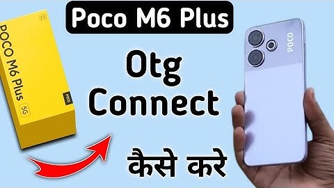 Poco M6 Plus otg connect kaise kare, how to connect Otg in poco, otg not connecting in poco, otg set