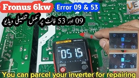 Fronus 6kw error 09 and 53 solution | Uzair Electronics |