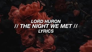 Lord Huron - The Night We Met // Lyrics (13 Reasons Why)