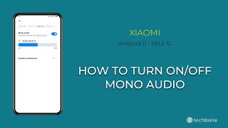 How to Turn On/Off Mono Audio - Xiaomi [Android 11 - MIUI 12]