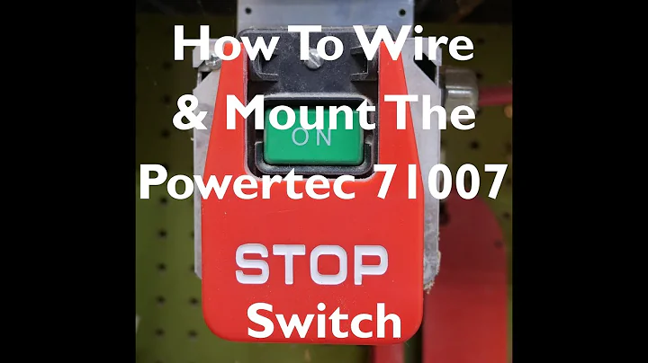 Powertec 71007 Switch Wiring & Mounting