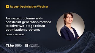 Karmel S. Shehadeh - An inexact column-and-constraint generation method to solve two-stage robust...