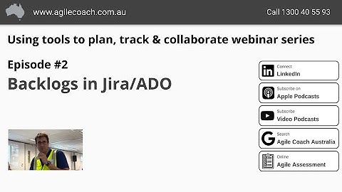 Backlogs in Jira and Azure Boards (www.agilecoach.com.au)