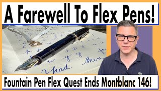 Flex Pen Quest Ends  Montblanc 146 Calligraphy Nib