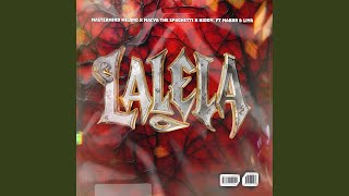 Lalela (feat. Kiddy, MaBrrr & Liya)