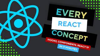 Every React Concept in One Video | 65+ concepts in 17 min | Hooks,  Server Components & React 19
