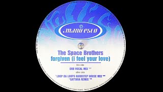 The Space Brothers - Forgiven (I Feel Your Love) (Dub Vocal Mix) (1997)