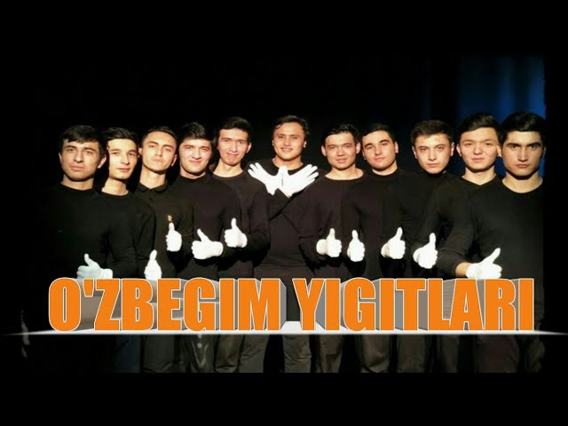MANA O'ZBEGIM YIGITLARI