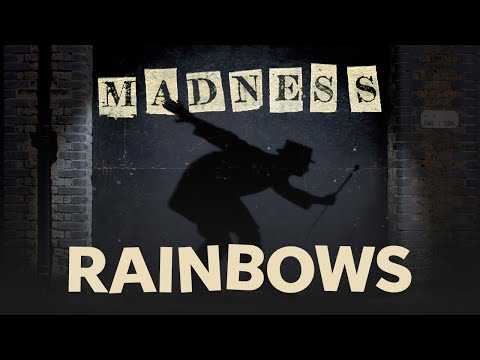 Putar Rainbows - Madness