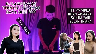 DJ LAGU DAYAK MUDAHAN BAYA NUPI TERABARU 2022 FULL BASS VIRAL TIKTOK