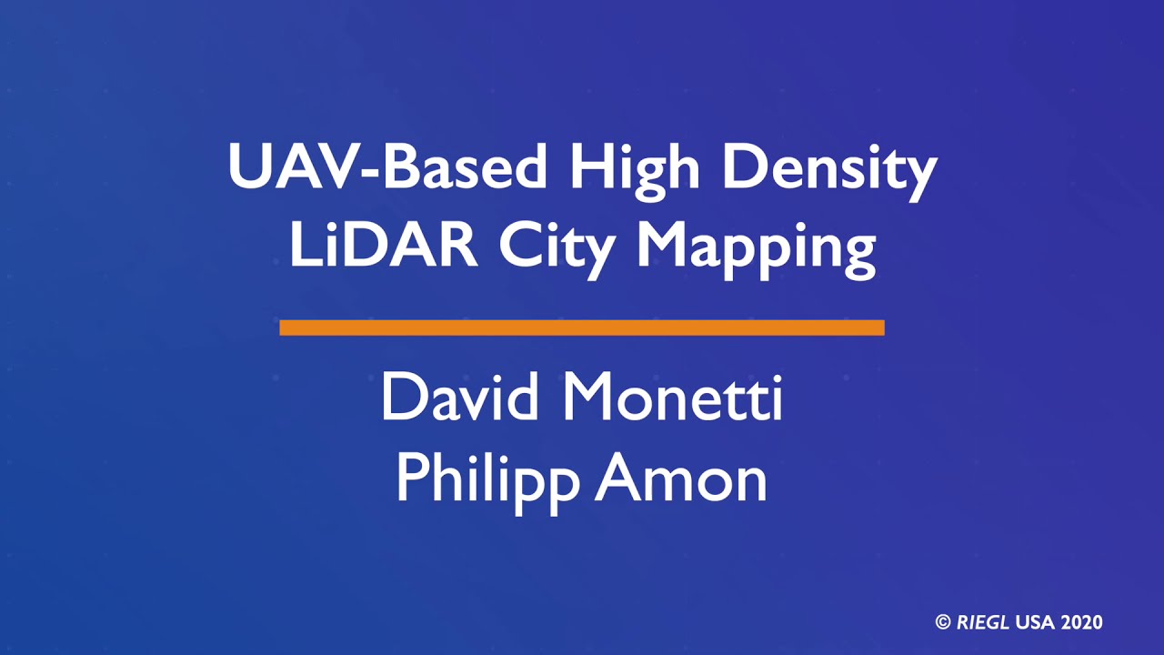 UAV-Based High Density LiDAR City Mapping, by Philipp Amon and David Monetti, November 2020