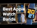Best Apple Watch Bands to Buy 2021