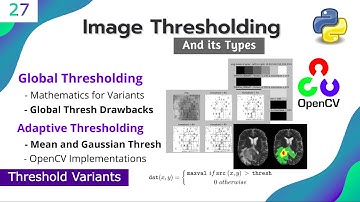 #27 OPENCV - PYTHON | Image Thresholding | Global + Adaptive | ADAPTIVE MEAN & GAUSSIAN | Variants