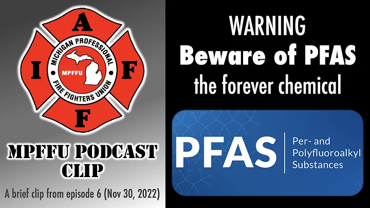 MPFFU Podcast Clip - Episode 6 – WARNING: Beware of PFAS the forever chemical