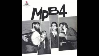 Video thumbnail of "MPB4  -  Malandro"