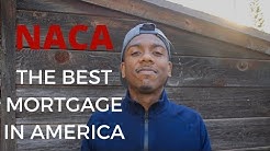 NACA: The BEST Mortgage in America! 