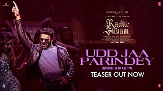 Udd Jaa Parindey (Teaser) | Radhe Shyam | Prabhas, Pooja Hegde | Mithoon, Jubin Nautiyal | Bhushan K Image