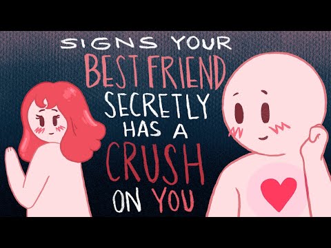 7 Signs Your Best Friend Has A Crush On You