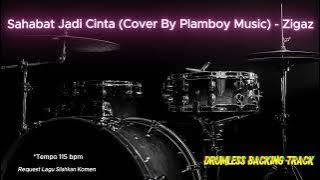 Sahabat Jadi Cinta (Cover By Plamboy Music) - Zigaz (Drumless Song) with click