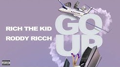 Rich The Kid - Go Up (feat. Roddy Ricch) [Audio]