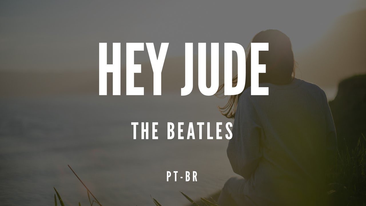 HEY JUDE - THE BEATLES | TRADUÇÃO & LEGENDADO (PT-BR) | Shut Up 'N' SCREAM! HEY JUDE - THE BEATLES | TRADUÇÃO & LEGENDADO (PT-BR) | Shut Up 'N' SCREAM!