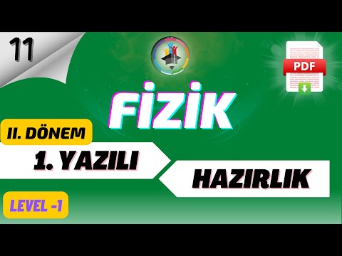 11.SINIF FİZİK 2.DÖNEM 1.YAZILI HAZIRLIK LEVEL -1 2022-2023 📌Kolay-Orta 📂PDF