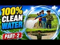 Dirty Water to Clean Water 💧 | Amazing Water Cleaning Experiment ! 100% clean water part-2