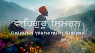 Calming Waheguru Simran | Naam Simran | Soothing Relaxing | Waheguru Jaap screenshot 2