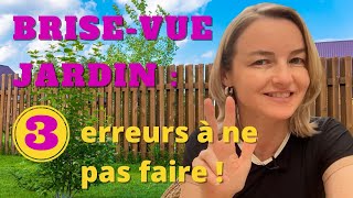 Brise-vue jardin : 3 erreurs à ne pas faire !