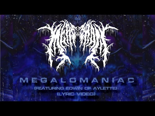 MEASMATA - MEGALOMANIAC (Feat EDWIN of AYLETTE) OFFICIAL LYRIC VIDEO