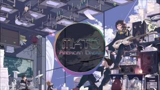 [Nightcore] MKTO - American Dream