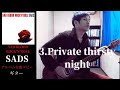 SADS / Private thirsty night【SAD BLOOD ROCK&#39;N&#39;ROLL】 ギター 弾く