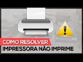 Solução - Impressora não imprime