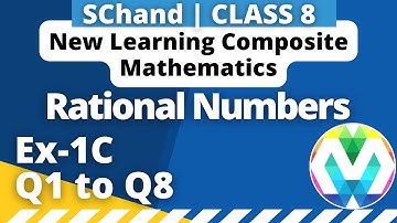Q1 to Q8 | Ex-1C |Class 8 |Rational Numbers | S.Chand | New Learning | Composite maths | myhelper