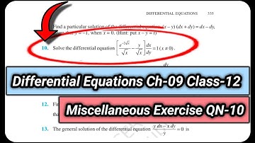 Differential Equations Miscellaneous Exercise Question number-10 Ncert class-12 Maths
