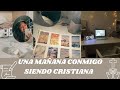 Una maana conmigo siendo cristiana   estudiando derechoy viviendo sola 