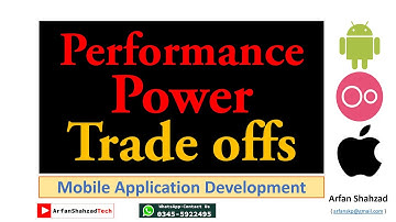 Mobile Application Development (18)| Power and Performance Tradeoffs| by Arfan Shahzad