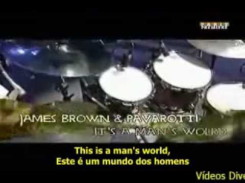 James Brown Luciano Pavarotti - It's a Man's World...