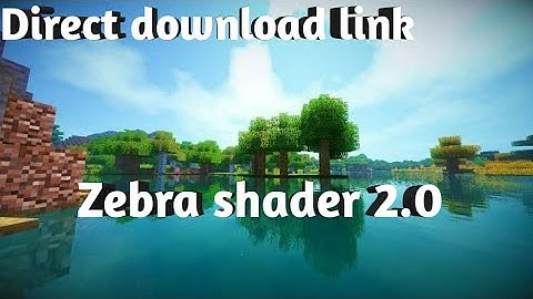Best Shader for minecraft pe | Minecraft Zebra Shader 2.0 , Version 2 | Easy downloading process |