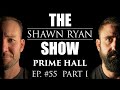 Prime Hall - MARSOC Raider Shares His Darkest Memories / Trauma to Transformation | SRS #55 Part 1