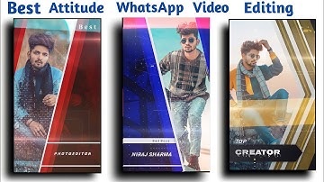 Best Attitude WhatsApp Status video editing in Kinemaster | Introducing Status video editing 2021.