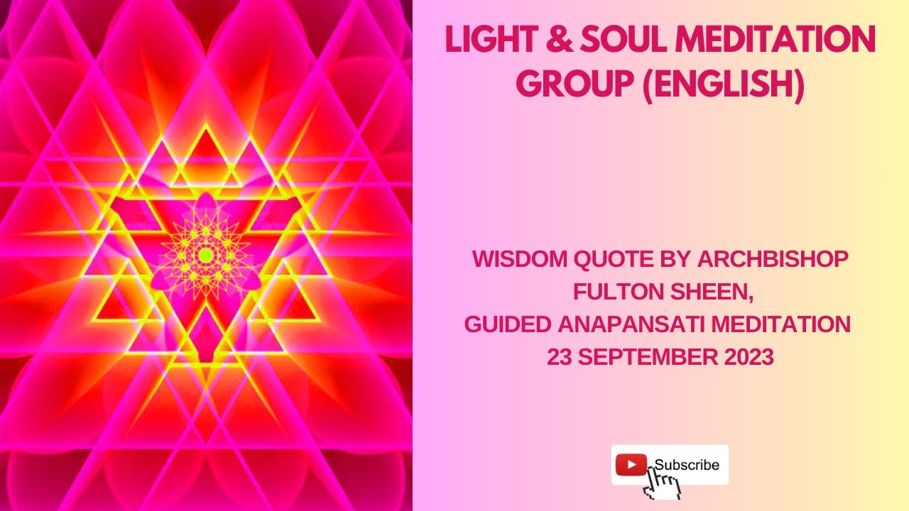 23Sept, Wisdom quote by Archbishop Fulton Sheen,  Anapansati Med, Q&A Exp by "Neetu M"