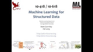 Lecture 13: 10-418 / 10-618 Fall 2019