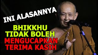 BHIKKHU TIDAK BOLEH MENGUCAPKAN TERIMA KASIH || BHANTE PANNAVARO MAHATHERA || CERAMAH DHAMMA