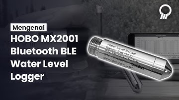 Kenali HOBO MX2001 Bluetooth BLE, Water Level Data Logger