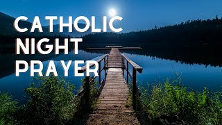 Catholic Night Prayer | Catholic Prayers For Everyday | Evening Prayer