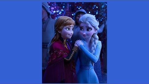 for the first time in forever (reprise) - kristen bell and indina menzel (frozen) - sped up