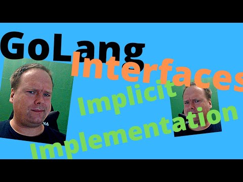 Golang Interfaces Implicit